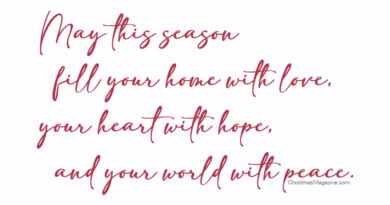 May this season fill your home with love, your heart with hope, and your world with peace.
